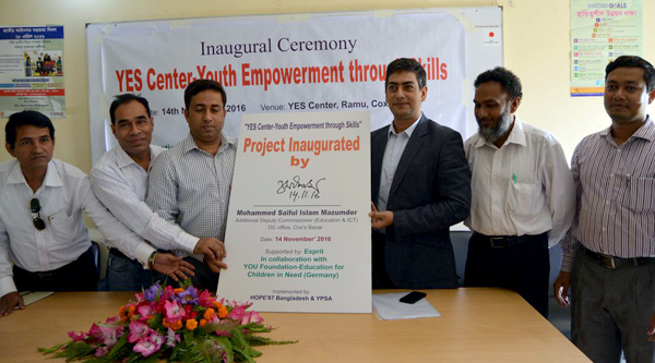 Inaugural Ceremony of "YES center -Youth Empowerment through Skills" at Ramu, Cox's Bazar